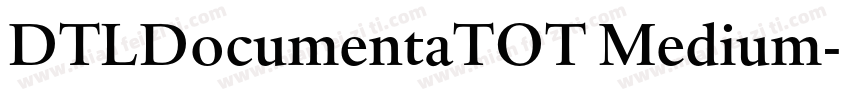 DTLDocumentaTOT Medium字体转换